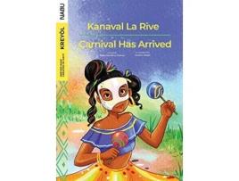 Livro Carnival Has Arrived Kanaval La Rive de Anielo Claudimy Thomas (Inglês)