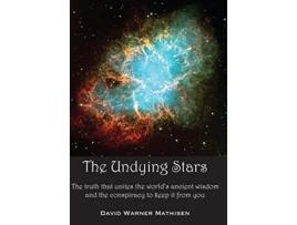 Livro The Undying Stars de David Warner Mathisen (Inglês)