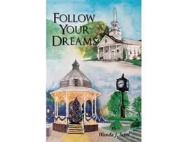 Livro Follow Your Dreams de Wanda J Scott (Inglês)