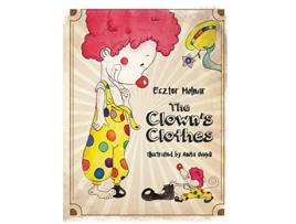 Livro Clowns Clothes de Eszter Molnar (Inglês)