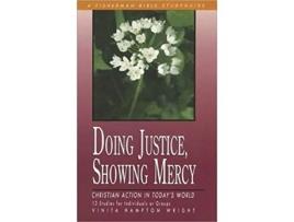 Livro Doing Justice Showing Mercy Christian Action in Todays World Fisherman Bible Studyguide Series de Vinita Hampton Hampton Wright (Inglês)