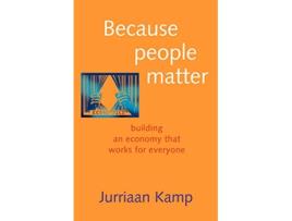 Livro Because People Matter de Jurriaan Kamp (Inglês)