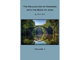 Livro The Realization of Oneness with the Book of John Volume 1 de Herb Fitch (Inglês)