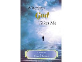 Livro Wherever God Takes Me de Senol Kiane (Inglês)
