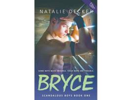 Livro Bryce Scandalous Boys de Natalie Decker (Inglês)