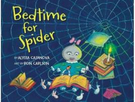 Livro Bedtime for Spider A sweet rhyming bedtime story for toddlers and their parents de Alyssa Casanova (Inglês)