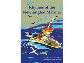Livro Rhymes of the Newfangled Mariner de Dick Dixon (Inglês)