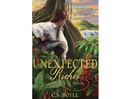 Livro Unexpected Riches de C S Boyll (Inglês)