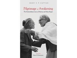 Livro Pilgrimage of Awakening de Mary V T Cattan (Inglês)