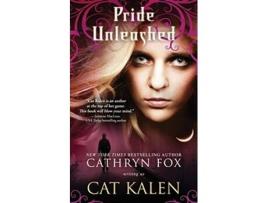 Livro Pride Unleashed Wolfs Pride de Cat Kalen (Inglês)