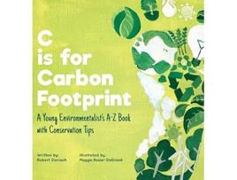 Livro C is for Carbon Footprint de Robert Donisch (Inglês)