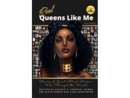 Livro Real Queens Like Me Stories of Great Black Women Who Changed the World de Nichole Compton (Inglês)