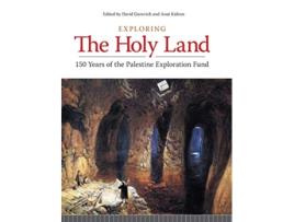 Livro Exploring the Holy Land 150 Years of the Palestine Exploration Fund de David Gurevich Anat Kidron (Inglês)