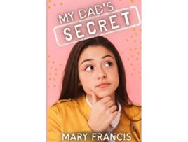 Livro My Dads Secret Middle School Ladder Bundle de Mary Francis e Story Shares (Inglês)