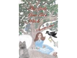 Livro The Little Yew Tree Witch de Victoria J Hunt (Inglês)