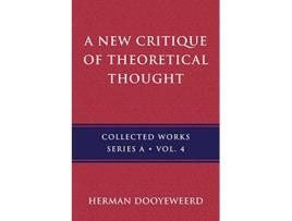 Livro A New Critique of Theoretical Thought Vol 4 de Herman Dooyeweerd (Inglês)