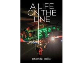 Livro A Life on the Line A MICA Flight Paramedics Story de Darren Hodge (Inglês)