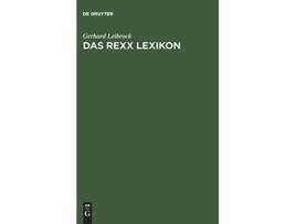 Livro Das Rexx Lexikon Begriffe Anweisungen Funktionen German Edition de Gerhard Leibrock (Alemão - Capa Dura)