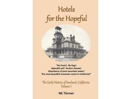 Livro Hotels for the Hopeful Early History of Sunland California de Mary Lee Tiernan (Inglês)