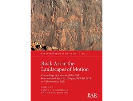 Livro Rock Art in the Landscapes of Motion de Pawel Lech Polkowski e Frank Förster (Inglês)