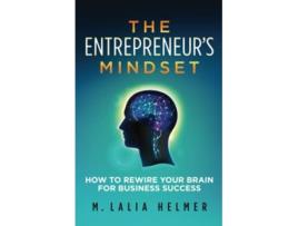 Livro The Entrepreneurs Mindset How to Rewire Your Brain for Business Success de M Lalia Helmer (Inglês)