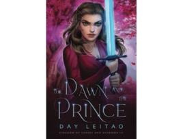 Livro The Dawn and the Prince Kingdom of Curses and Shadows de Day Leitao (Inglês)
