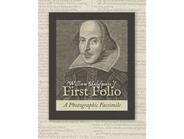 Livro William Shakespeares First Folio A Photographic Facsimile de William Shakespeare (Inglês)