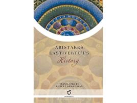 Livro Aristakes Lastivertcis History de Aristakes Lastivertci (Inglês)