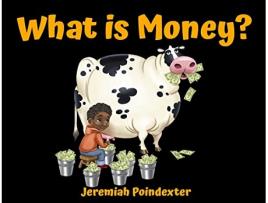 Livro What is Money? de Jeremiah Poindexter (Inglês)