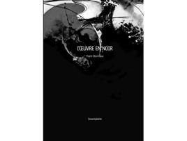 Livro LŒUVRE EN NOIR French Edition de Yvain Bornibus (Francês)