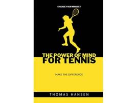 Livro The power of mind for tennis de Thomas Hansen (Inglês)