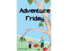Livro Adventure Friday Crystal Taylor (Inglês)