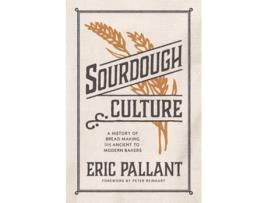 Livro Sourdough Culture de Eric Pallant (Inglês)