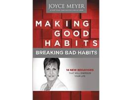Livro Making Good Habits, Breaking Bad Habits de Joyce Meyer (Inglês - Capa Dura)