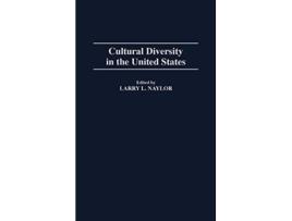 Livro Cultural Diversity in the United States de Larry Naylor (Inglês)