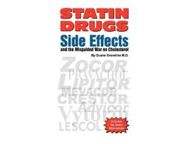 Livro Statin Drugs Side Effects and the Misguided War on Cholesterol de Duane Graveline (Inglês)