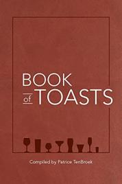 Livro Book of Toasts de Patrice Tenbroek (Inglês)
