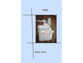 Livro Yarn de Peter Dent (Inglês)