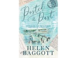 Livro Posted in the Past Revealing the true stories written on a postcard de Helen Baggott (Inglês)