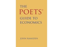 Livro The Poets Guide to Economics de John Ramsden (Inglês - Capa Dura)