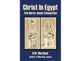 Livro Christ in Egypt The HorusJesus Connection de D M Murdock Acharya S (Inglês)
