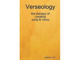 Livro Verseology the therapy of creating Song Verse de graham huff (Inglês)