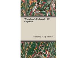Livro Whiteheads Philosophy Of Organism de Dorothy Mary Emmet (Inglês)