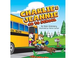 Livro Charlie and Jeannie Go To School de Robin Rotenberg (Inglês)
