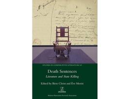 Livro Death Sentences Literature and State Killing Studies in Comparative Literature de Christ Birte editor Morisi Ève editor (Inglês)