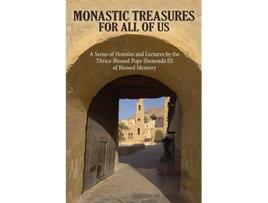 Livro Monastic Treasures for All of Us de His Holiness Pope Shenouda Iii (Inglês)