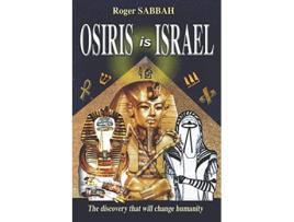 Livro OSIRIS IS ISRAEL The discovery that will change humanity de Roger Sabbah (Inglês)