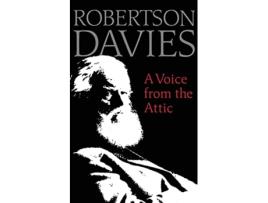 Livro A Voice from the Attic de Robertson Davies (Inglês)