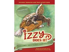 Livro Izzy Does It Patuxent Tidewater Land Trust Activity Book de Annabelle Harvey (Inglês)