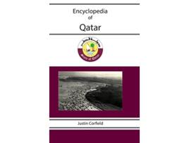 Livro Encyclopedia of Qatar de Justin Corfield (Inglês)